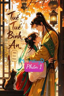 Tuế Tuế Bình An - Phần 1 