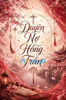 Duyên Nợ Hồng Trần