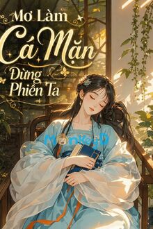 Giấc Mơ Cá Mặn - Đừng Phiền Ta