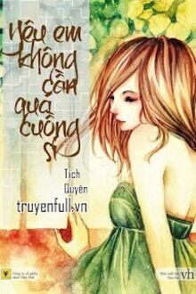 Yêu Em Không Cần Quá Cuồng Si