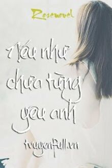 Nếu Như Chưa Từng Yêu Anh