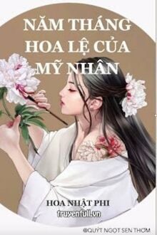 Năm Tháng Hoa Lệ Của Mỹ Nhân