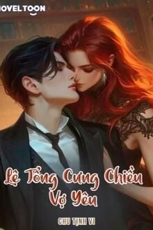 Lệ Tổng Cưng Chiều Vợ Yêu