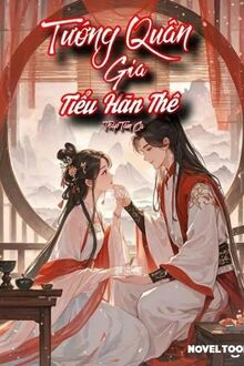 Tướng Quân Gia Tiểu Hãn Thê