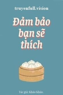 Đảm Bảo Bạn Sẽ Thích